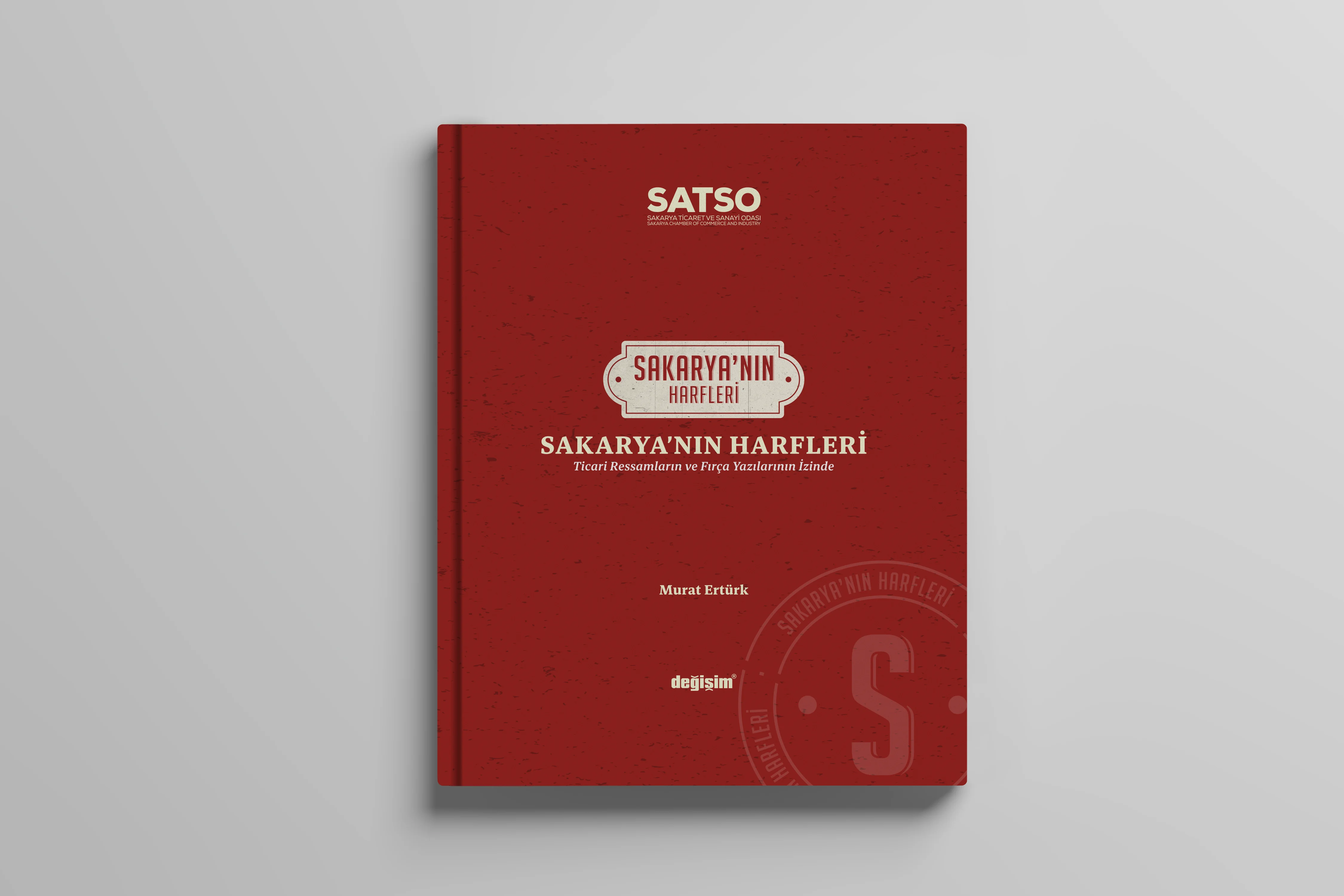 Cover of 'The Letters of Sakarya: In Pursuit of Commercial Artists and Sign Paintings', documenting Sakarya's commercial artists and typographic heritage (1940s–1990s).