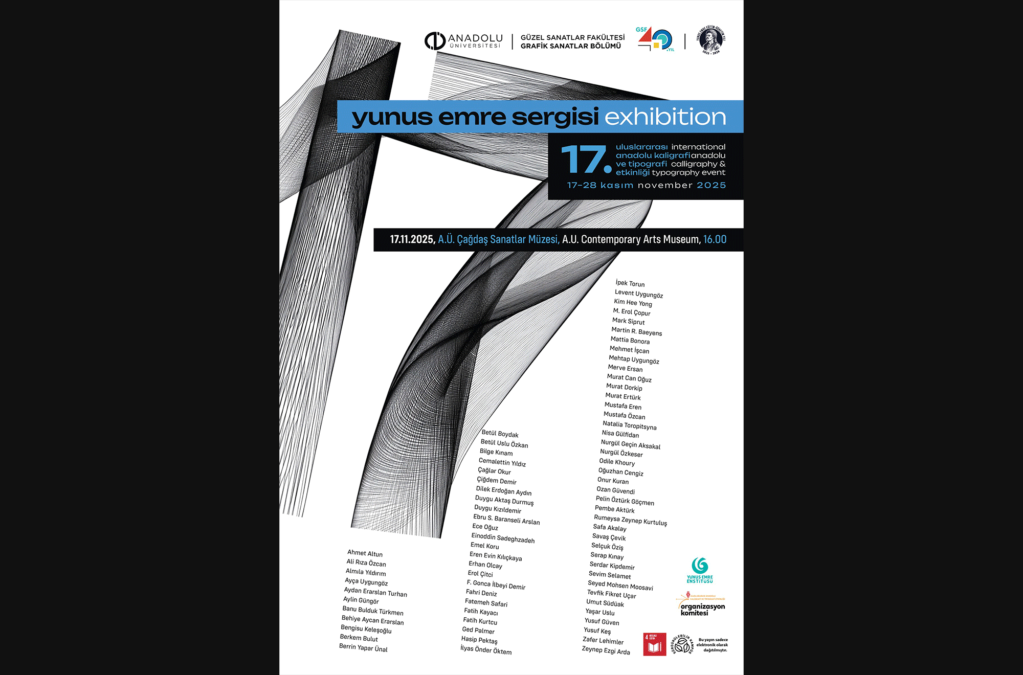 Yunus Emre Exhibition  at the 17th International Anatolian Calligraphy and Typography Event, Anadolu University, Eskişehir.